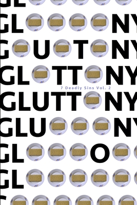 Gluttony 7 Deadly Sins Vol. 2 1925536548 Book Cover