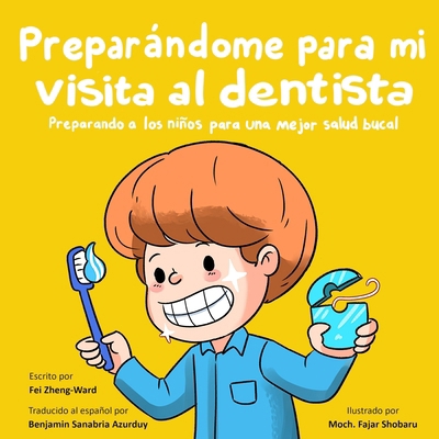 Preparándome para mi visita al dentista [Spanish] B0DRYQPJF2 Book Cover