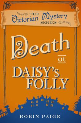 Death at Daisy's Folly: A Victorian Mystery (3) 0857300172 Book Cover