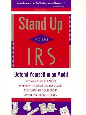 Stand Up to the IRS: How to Handle Audits, Tax ... 0873373375 Book Cover