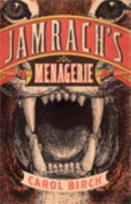 Jamrach's Menagerie 1444809008 Book Cover