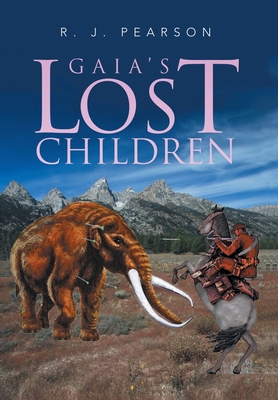 Gaia's Lost Children 1669817741 Book Cover