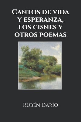 Cantos de vida y esperanza, los cisnes y otros ... [Spanish] 1712351117 Book Cover