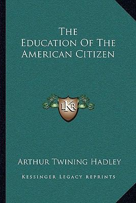 The Education Of The American Citizen 1163092029 Book Cover