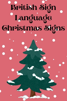 British Sign Language Christmas Signs 4943003184 Book Cover