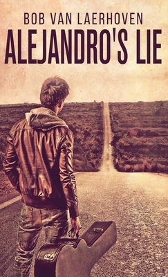 Alejandro's Lie 4867528862 Book Cover