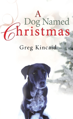 A Dog Named Christmas 1784755478 Book Cover