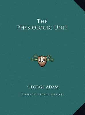 The Physiologic Unit 1169434258 Book Cover