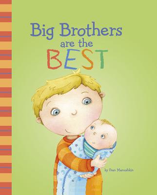 Big Brothers Are the Best 1404871373 Book Cover