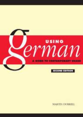Using German: A Guide to Contemporary Usage 0511840772 Book Cover