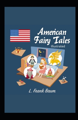 American Fairy Tales Illustrated B08PJQ3GCK Book Cover