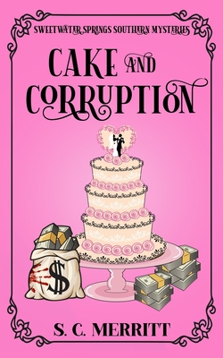 Cake and Corruption B08XLGGCP6 Book Cover