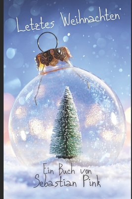 Letztes Weihnachten [German] B0CXMPG6WD Book Cover