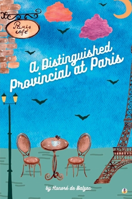 A Distinguished Provincial at Paris 1088134432 Book Cover