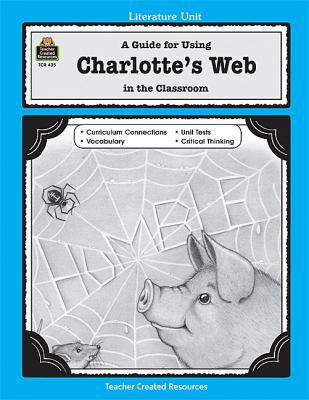 A Guide for Using Charlotte's Web in the Classroom B004CZVH74 Book Cover