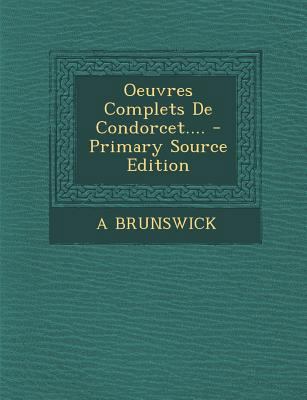 Oeuvres Complets De Condorcet.... [French] 1293696749 Book Cover
