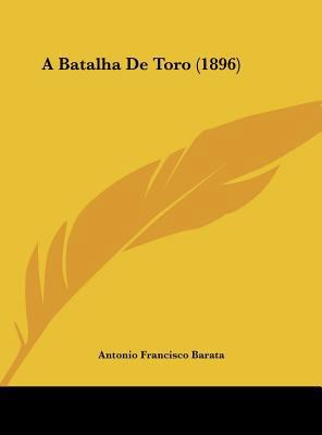 A Batalha De Toro (1896) 1162421096 Book Cover