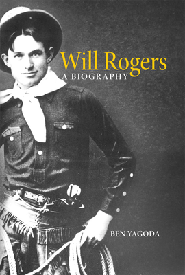 Will Rogers: A Biography 0806132388 Book Cover