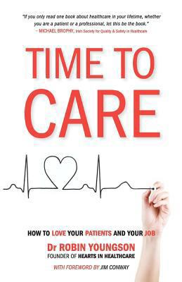 TIME to CARE: How to love your patients and you... 1475237847 Book Cover