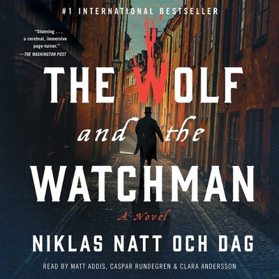 The Wolf and the Watchman 1508278024 Book Cover