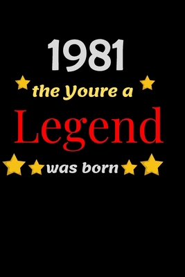 Paperback 1981 The year a LEGEND was born: Blank Lined Notebook. Funny and cute gag gift for 39th Birthday for men, women, daughter, son, girlfriend, ... wife, husband, co-worker,perfect Gift,Logbook Book