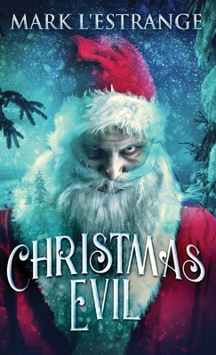 Christmas Evil 4867457086 Book Cover