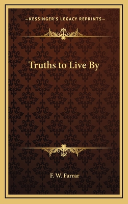 Truths to Live By 1163335037 Book Cover