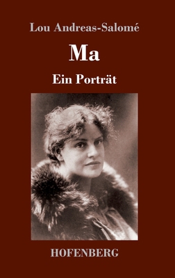 Ma: Ein Porträt [German] 3743733838 Book Cover