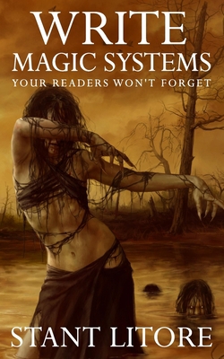 Write Magic Systems Your Readers Won't Forget 1736212788 Book Cover