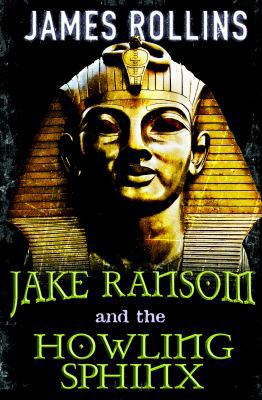 Jake Ransom and the Howling Sphinx 1444000853 Book Cover