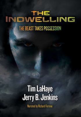 The Indwelling (unabridged) (Left Behind, Volum... 0788751565 Book Cover