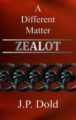 A Different Matter: Zealot 0998285544 Book Cover