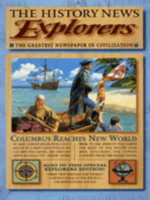 Explorer's News (The History News) 0744528887 Book Cover