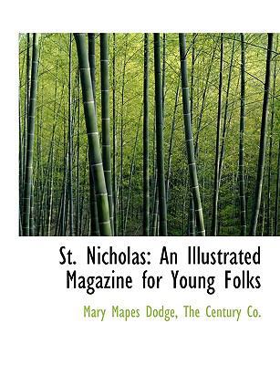 St. Nicholas: An Illustrated Magazine for Young... 1140633333 Book Cover