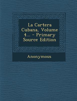 La Cartera Cubana, Volume 4... [Spanish] 129410540X Book Cover