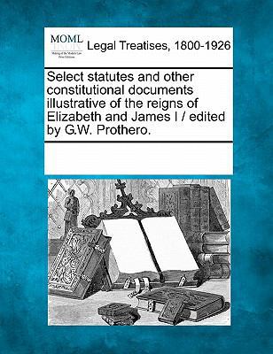 Select statutes and other constitutional docume... 1241121141 Book Cover