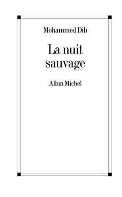 La Nuit sauvage [French] 222643528X Book Cover