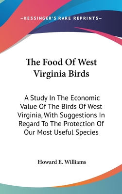 The Food of West Virginia Birds: A Study in the... 1161680322 Book Cover
