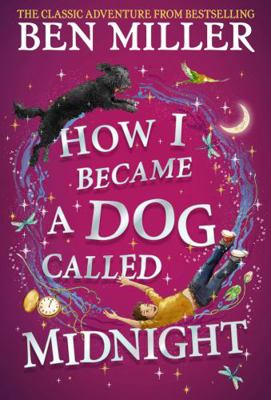 How I Became a Dog Called Midnight 1398509167 Book Cover