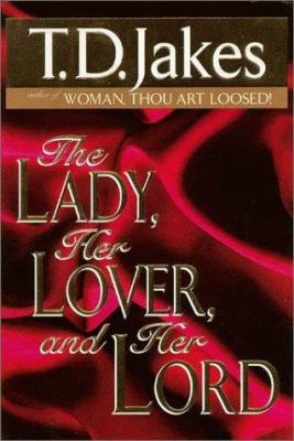 The Lady, Her Lover, and Her Lord 0399144145 Book Cover