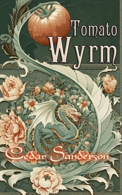 Tomato Wyrm B0GK16ZHTC Book Cover