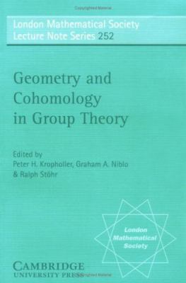 Geometry and Cohomology in Group Theory 052163556X Book Cover