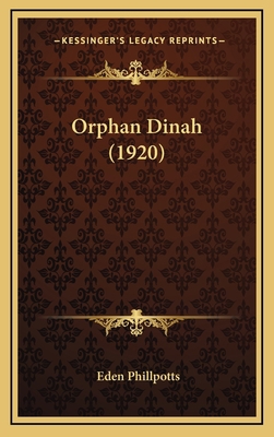 Orphan Dinah (1920) 116437365X Book Cover