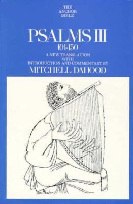Psalms III, 101-150 (Anchor Bible, Vol 17, Part A) 0385006071 Book Cover