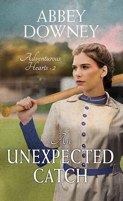 An Unexpected Catch: Adventurous Hearts [Large Print] B0FMYMTZNH Book Cover