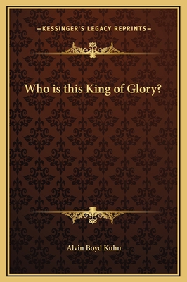 Who is this King of Glory? 1169353169 Book Cover