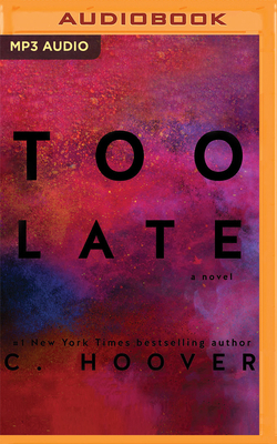 Too Late 1543629008 Book Cover