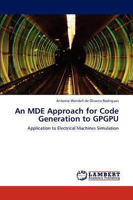 An Mde Approach for Code Generation to Gpgpu 384848983X Book Cover
