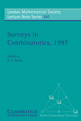 Surveys in Combinatorics, 1997 0521598400 Book Cover