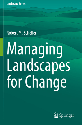 Managing Landscapes for Change 3030620433 Book Cover